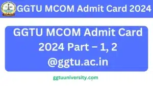 GGTU MCOM Admit Card 2024